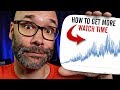 YouTube Watch Time (How to Increase it Fast)