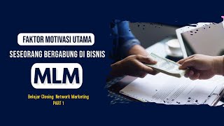 Cara Cepat Closing Bisnis MLM | Part 1 #networkmarketing