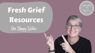 FRESH GRIEF RESOURCES: Helpful Sites For New Widows and Widowers // One Happy Widow