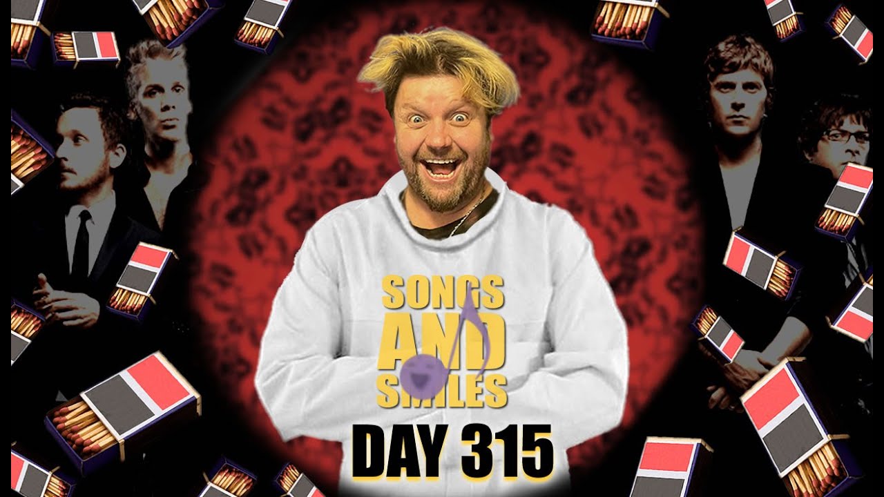 Day 315 of 365 - Songs and Smiles (A Song A Day For A Year) - YouTube