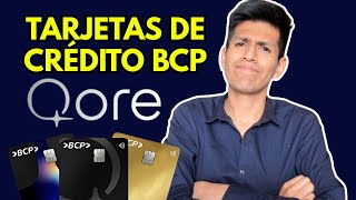 Tarjetas de Crédito BCP 2025 - ¿la mejor tarjeta de crédito es QORE?