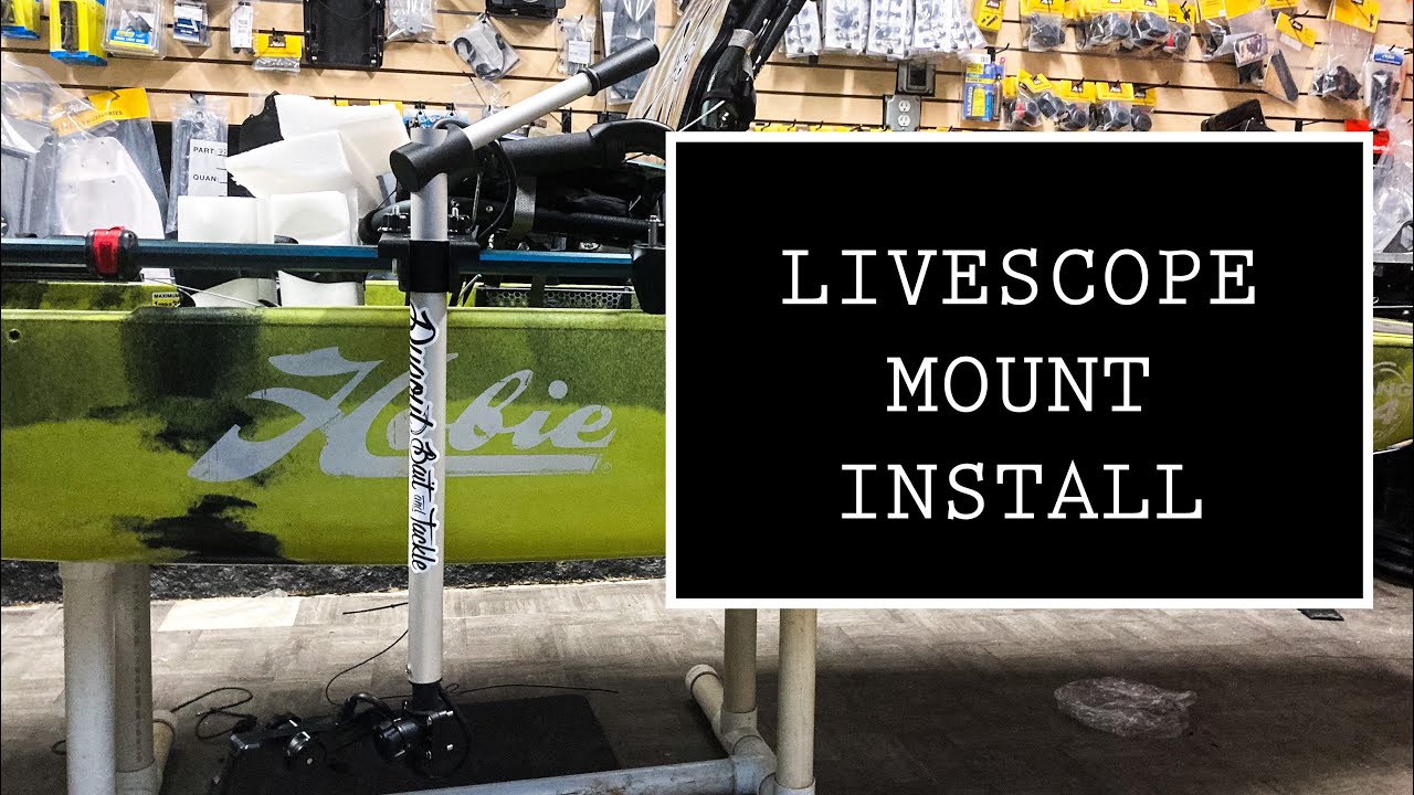 INSTALLATION of the LIVESCOPE Fischer MOUNT onto a KAYAK (Rail and