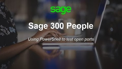 Sage 300 People - How to check open ports with PowerShell