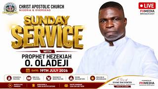 SUNDAY SERVICE WITH PROPHET HEZEKIAH O. OLADEJI || 19TH JULY 2026 ||  Prophet Hezekiah LIVE