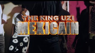 Mexicain The King Uzi - Mages-T Bruno - Lf Play Boy Video Official