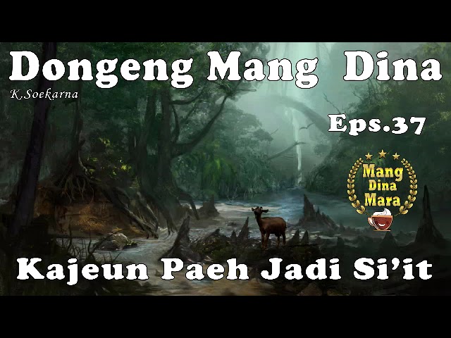 Kajeun Paeh Jadi si'it - Eps .37 class=