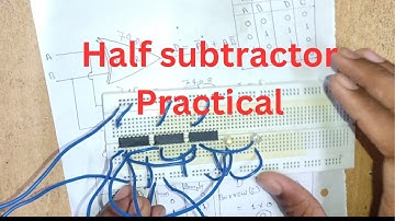 HALF SUBTRACTOR CIRCUIT KAISE BANAYE ll PRACTICAL ll BREAD BOARD PER HALF SUBTRACTOR CIRCUIT BANAYE