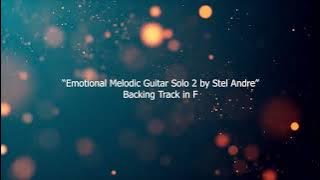 Emotional Melodic Guitar Solo 2 by Stel Andre | Backing Track in F