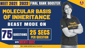 Molecular Basis of Inheritance Class 12  | NEET Biology | NEET 2021-2022 | Dr. Vani Ma