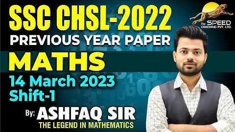 SSC CHSL Tier-I 2022 Maths Solution | 14 March shift 1 | By Ashfaq Sir | The Speed Coaching