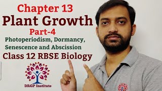 It is third part of this chapter class 12 rbse biology. contents: 1.
photoperiodism 2. dormancy 3. senescence 4. abscission cytokinin
ethylene ab...