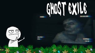 GHOST EXILE ИЛИ КАК РАЗОЗЛИТЬ ПРИЗРАКА