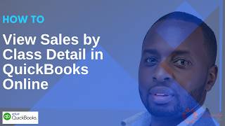 How to View Sales by Class Detail Report in QuickBooks Online