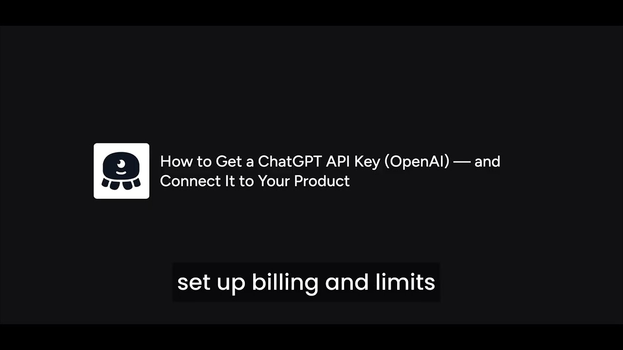 How to Get a ChatGPT API Key (OpenAI) and Connect It to Your Product ...