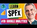 SPFx and Google Analytics | SharePoint Framework for Beginners (SPFx) 2021 E18