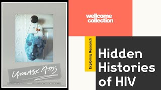 Hidden Histories of HIV