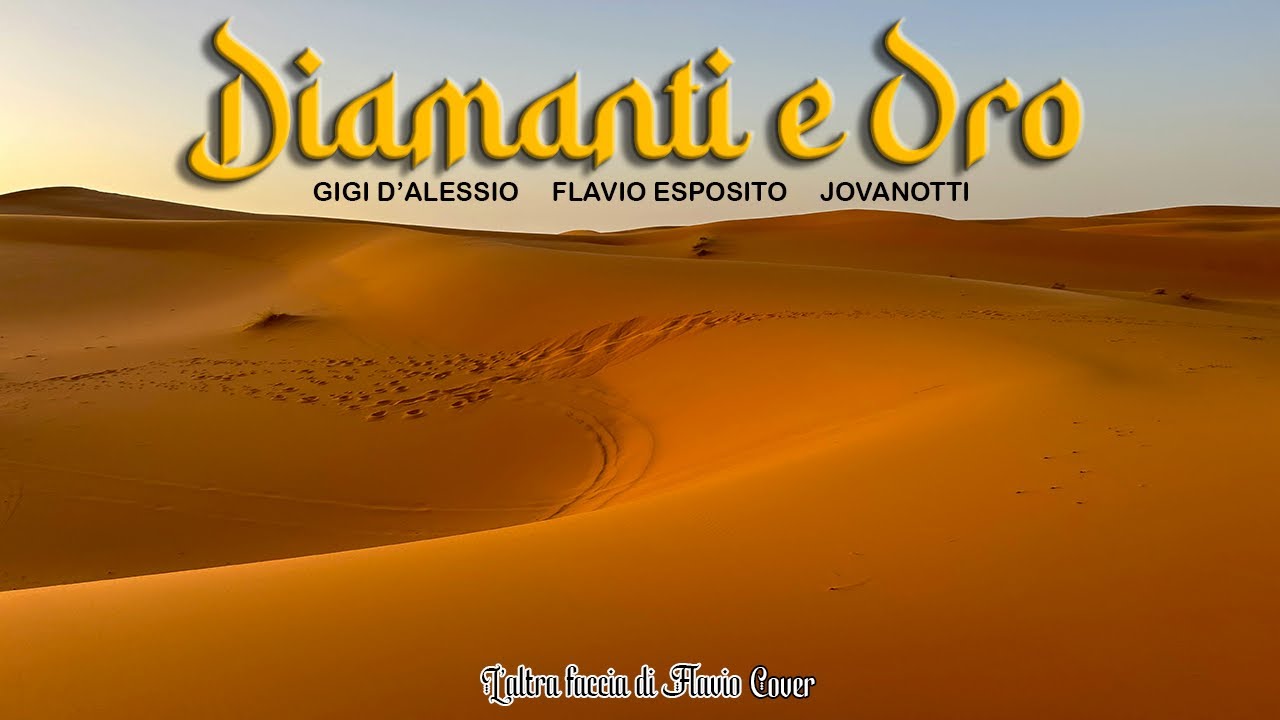 Flavio Esposito - Diamanti e Oro (ft. Gigi D'Alessio & Jovanotti)