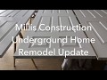 Underground Remodel Update