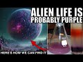 Most Alien Life Is Probably Purple, Here&#39;s How We Could Find It