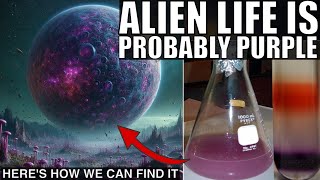Most Alien Life Is Probably Purple, Here's How We Could Find It