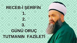 CÜBBELİ AHMET HOCA Recep ayında ne zamanlar oruç tutmak faziletlidir RECEP AYINDA ORUÇ 2024