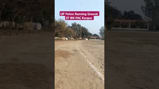 Up Police Running Ground 37 Bn Pac Kanpur Upp Constable Running Live Upp Pmt Pst Ground Live