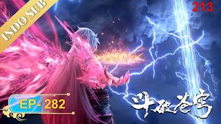 🌟4K | INDOSUB | Battle Through the Heavens S9EP282(213) |  Yuewen Animation