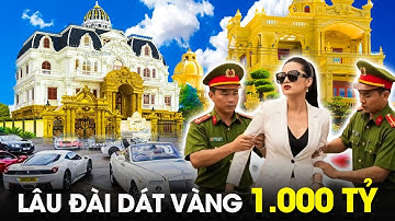 6 Siêu Biệt Thự Dát Vàng 24K Cực Xa Hoa Khiến Loạt Đại Gia Việt Dính Vào Vòng Lao Lý