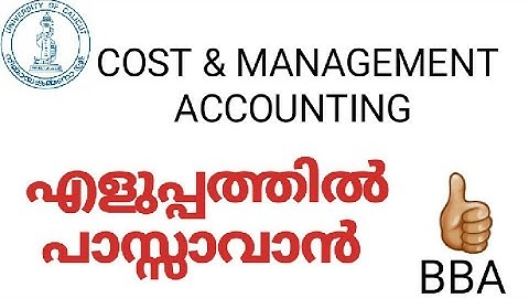 COST AND MANAGEMENT ACCOUNTING / BBA/ IMPORTANT PART / QUESTIONS/FULL MODULE/CALICUT UNIVERSITY