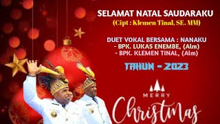 SELAMAT NATAL SAUDARAKU (Cipt. Klemen Tinal, SE. MM)