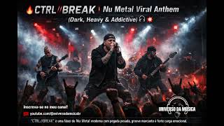 🔥 CTRL! BREAK! | Nu Metal Viral Anthem (Heavy, Dark & Addictive) 🎧💥 | System Crash 🔥