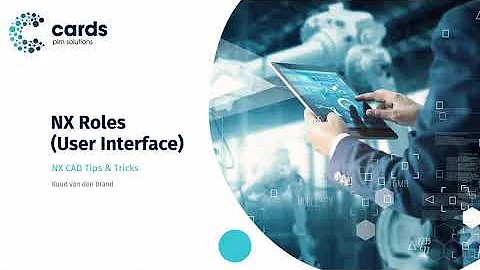 NX CAD Tip - NX Roles
