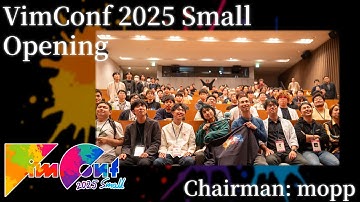 VimConf 2025 Small: Opening