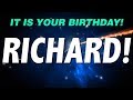 HAPPY BIRTHDAY RICHARD! This is your gift.