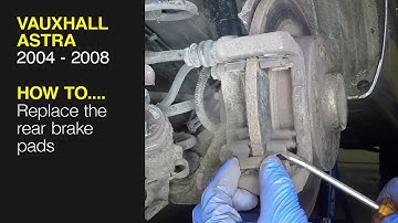 How to Replace the rear brake pads on the Vauxhall Astra 2004 to 2008