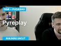 Builders Uncut - Pyreplay