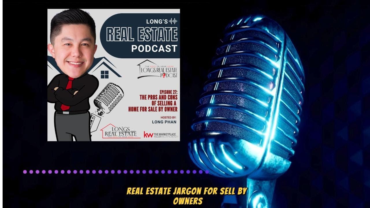 EPISODE 27: The Pros and Cons of Selling a Home For Sale By Owner