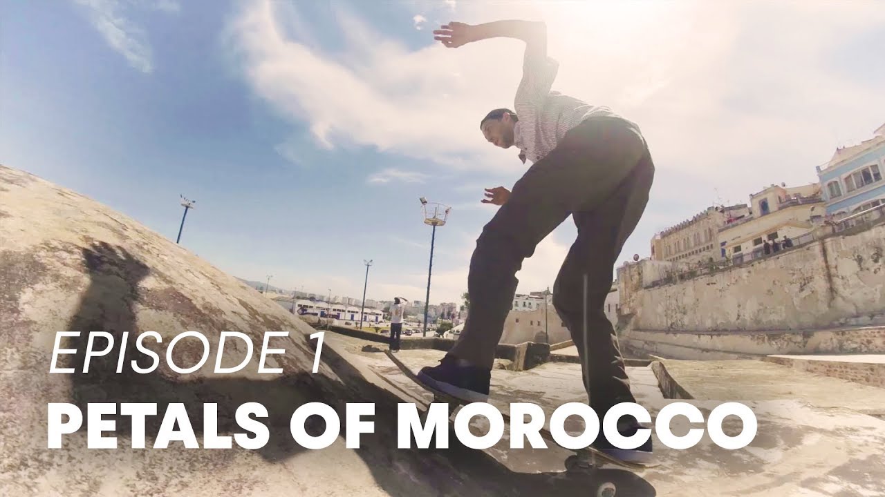 Skateboarding Odyssey From Tangier To Marrakesh  | PETALS OF MOROCCO Part 1