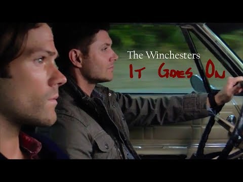 THE WINCHESTERS// IT GOES ON