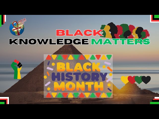 Black Knowledge Matters: Black History Month