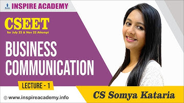 CSEET Business Communication Lecture 1 | July 22 & Nov 22 Attempt | By CS Somya Kataria