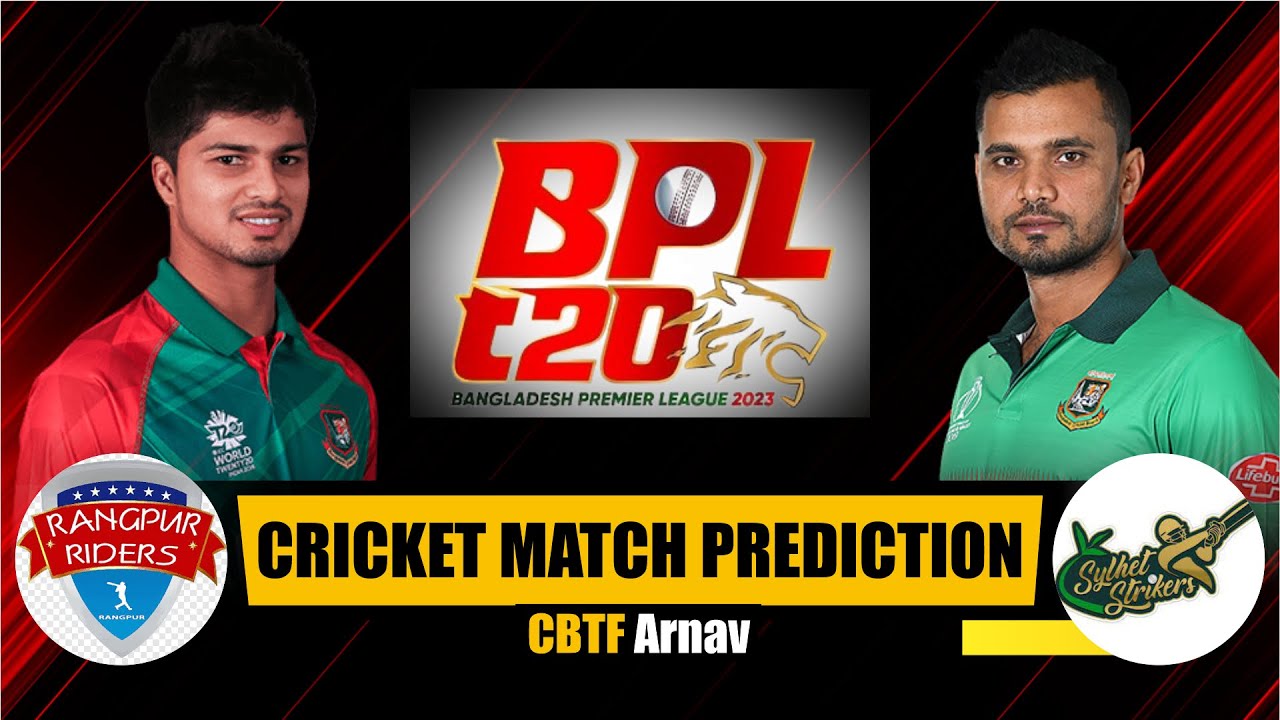 BPL T20 2023 Rangpur Riders vs Sylhet Strikers Qualifier 2 Match Prediction Today RAN vs SYL Toss