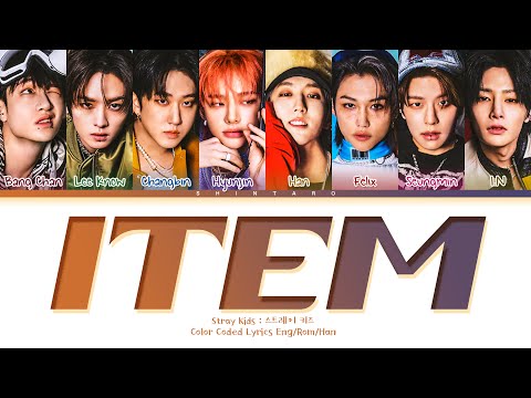 Stray Kids ITEM Lyrics Color Coded Lyrics Eng Rom Han