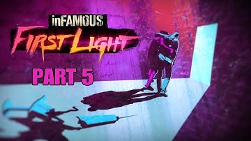 inFAMOUS First Light Walkthrough Gameplay Part 5 - Tracking the Trafficker