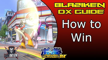 Blaziken Advanced Guide | Pokken Tournament DX