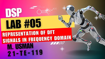 DSP|21-TE-119|Representation of discrete time digital signals in frequency domain|#matlab #tutorial