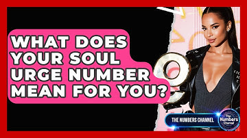 What Does Your Soul Urge Number Mean For You? - The Numbers Channel