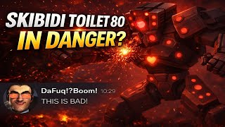 SKIBIDI TOILET 80 IN DANGER? OFFICIAL ACCOUNT RESPONDS! 