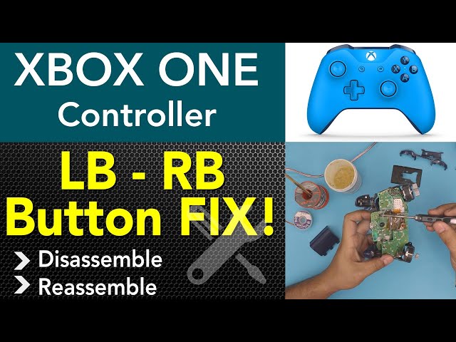 XBOX ONE Controller LB RB button repair, STEP By STEP - YouTube