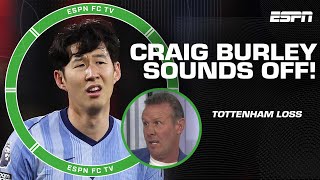 THAT WAS AWFUL! 🗣️ - Craig Burley RIPS Tottenham for loss to Bournemouth | ESPN FC